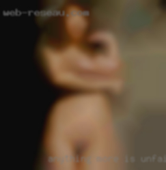 Anything more is unfair housewife to you and sexy me.