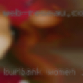 Burbank women looking
